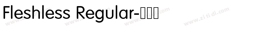 Fleshless Regular字体转换